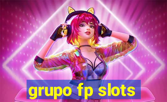 grupo fp slots